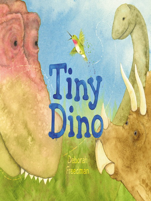 Title details for Tiny Dino by Deborah Freedman - Available